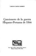 Cover of: Cancionero de la guerra hispano-peruana de 1866