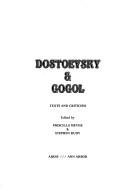 Cover of: Dostoevsky & Gogol: texts and criticism