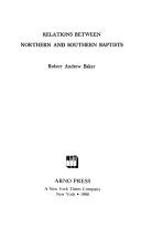 Cover of: Relations between Northern and Southern Baptists