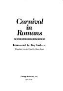 Cover of: Carnival in Romans by Emmanuel Le Roy Ladurie