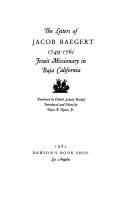 Cover of: The letters of Jacob Baegert, 1749-1761: Jesuit missionary in Baja California