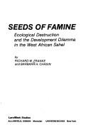 Seeds of famine by Richard W. Franke