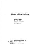 Financial institutions by Peter S. Rose, James W. Kolari