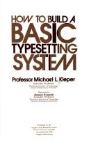 Cover of: How to build a basic typesetting system