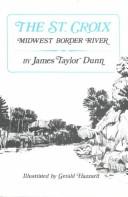 Cover of: The St. Croix | James Taylor Dunn