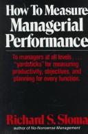 Cover of: How to measure managerial performance by Richard S. Sloma