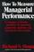 Cover of: How to measure managerial performance