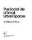 Cover of: The social life of small urban spaces
