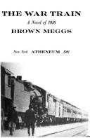 The war train by Brown Meggs