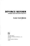 Cover of: Divorce reform: changing legal and social perspectives