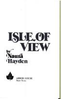 Cover of: Isle of view by Naura Hayden