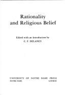 Cover of: Rationality and religious belief by edited with an introd. by C. F. Delaney.
