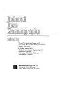 Cover of: Reduced dose mammography by Reduced Dose Mammography Meeting Roswell Park Memorial Institute, Buffalo 1978.