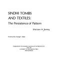 Cover of: Sindhi tombs and textiles: the persistence of pattern