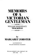 Cover of: Memoirs of a Victorian gentleman, William Makepeace Thackeray by Margaret Forster