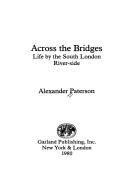 Across the bridges by Paterson, Alexander Sir.