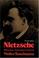 Cover of: Nietzsche, philosopher, psychologist, antichrist
