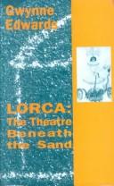 Cover of: Lorca, the theatre beneath the sand