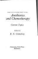 Cover of: Antibiotics and chemotherapy: current topics