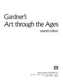 Cover of: Gardner's Art through the ages by Helen Gardner