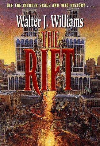 The rift by Walter Jon Williams