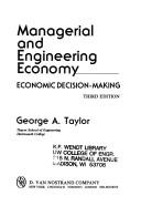 Managerial and engineering economy by George A. Taylor