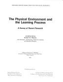 Cover of: The physical environment and the learning process: a survey of recent research : a report