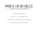 Patrick Henry Bruce, American modernist by William C. Agee