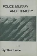 Cover of: Police, military, and ethnicity: foundations of state power