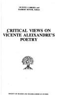 Cover of: Critical views on Vicente Aleixandre's poetry by Vicente Cabrera and Harriet Boyer, editors.
