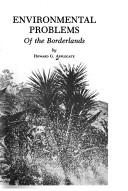Cover of: Environmental problems of the borderlands