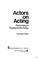Cover of: Actors on acting