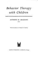 Cover of: Behavior therapy with children.