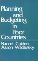Planning and budgeting in poor countries by Naomi Caiden