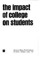 Cover of: The impact of college on students