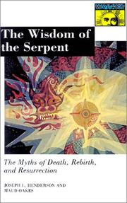 Cover of: The wisdom of the serpent by Joseph L. Henderson, Joseph L. Henderson