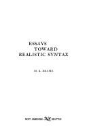 Cover of: Essays toward realistic syntax