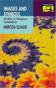 Images et symboles by Mircea Eliade