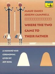 Cover of: Where the Two Came to Their Father by Maud Oakes