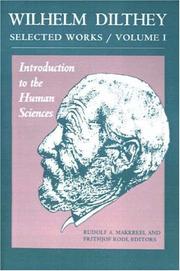 Cover of: Wilhelm Dilthey: Selected Works Volume I: Introduction to the Human Sciences