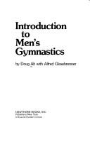 Cover of: Introduction to men's gymnastics by Doug Alt