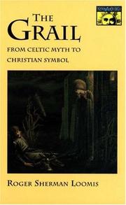 The Grail (Celtic Interest) by Roger Sherman Loomis