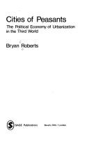 Cover of: Cities of peasants by Bryan R. Roberts