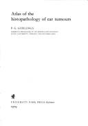 Atlas of the histopathology of ear tumours by P. G. Gerlings