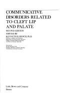 Cover of: Communicative disorders related to cleft lip and palate