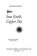Cover of: Iron earth, copper sky by Yaşar Kemal