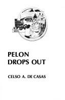 Pelón drops out by Celso A. De Casas