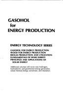 Gasohol for energy production by Nicholas P. Cheremisinoff
