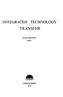 Integrated technology transfer