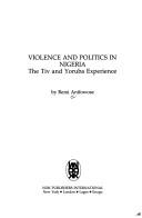 Violence and politics in Nigeria by Remi Anifowose